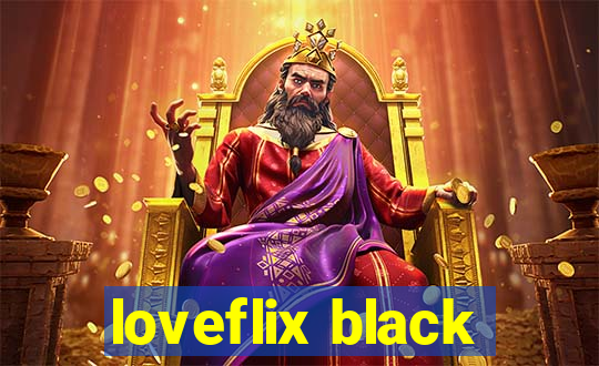 loveflix black